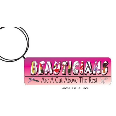 Beautician Slogan Executive Key Chain w/Mirrored Back (3 Square Inch)